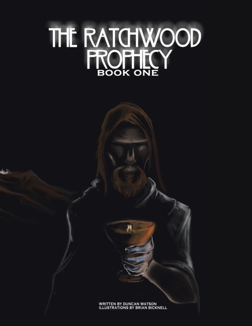 The Ratchwood Prophecy: Book One