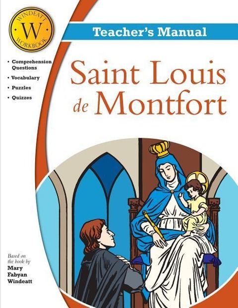 Saint Louis de Montfort Windeatt Teachers Manual