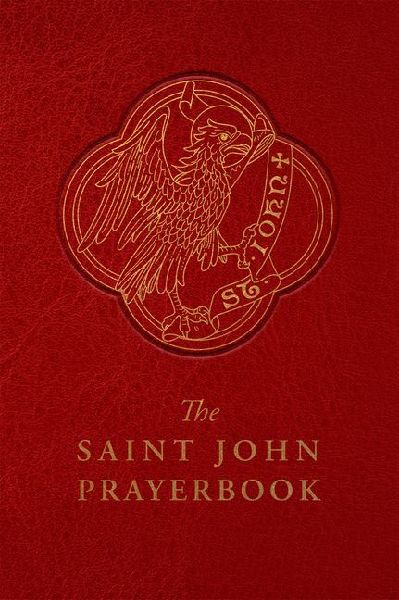 The Saint John Prayerbook: Biblical Meditations and Prayers Inspired by the Beloved Disciple