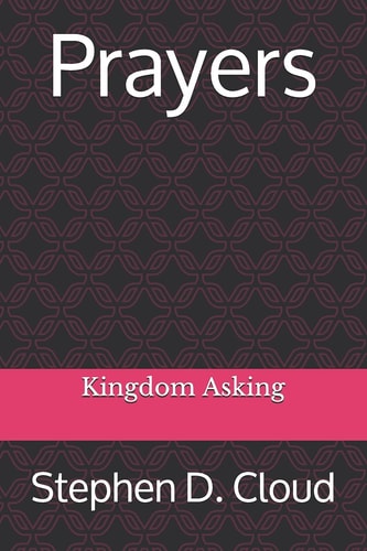 Prayers Kingdom Asking