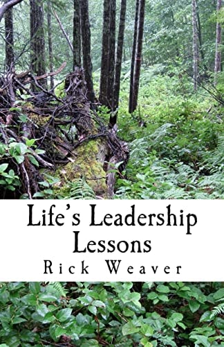 Life's Leadership Lessons Learning about Leadership Along Life's Pathways