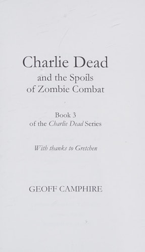 CHARLIE DEAD and the Spoils of Zombie Combat