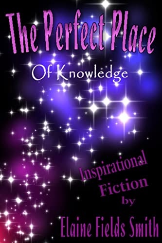 The Perfect Place Of Knowledge
