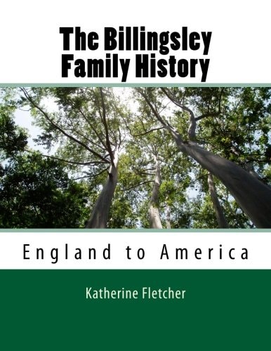 The Billingsley Family History England to America