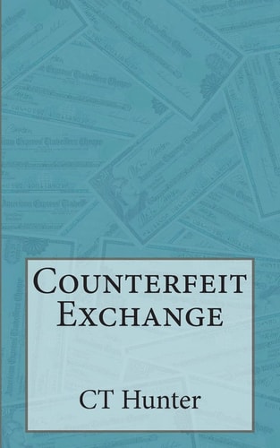 Counterfeit Exchange A John Savage Novel