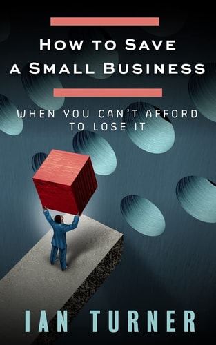 How To Save A Small Business