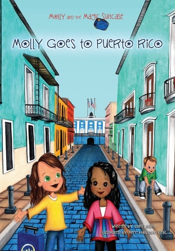 Molly and the Magic Suitcase Molly Goes to Puerto Rico