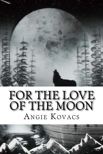 For The Love Of The Moon