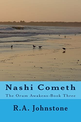 Nashi Cometh The Orum Awakens-Book Three