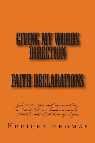 Giving My Words Direction Faith Declarations