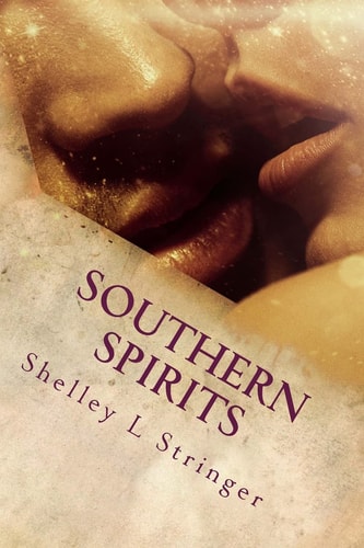 Southern Spirits Book Three in the Southern Series