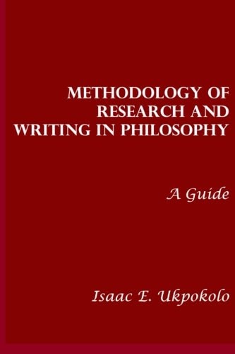 Methodology of Research and Writing in Philosophy A Guide