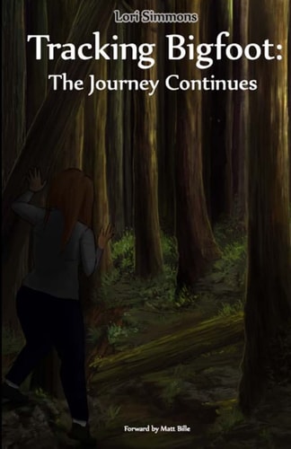 Tracking Bigfoot The Journey Continues