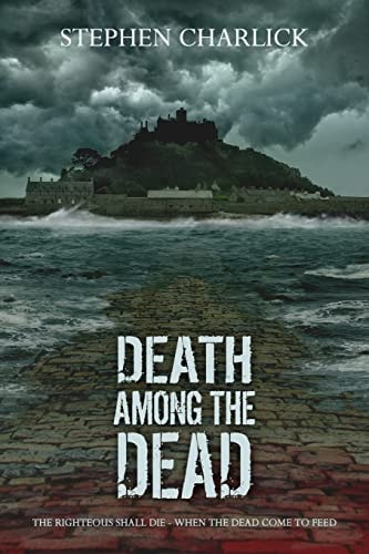 Death Among the Dead A Zombie Novel
