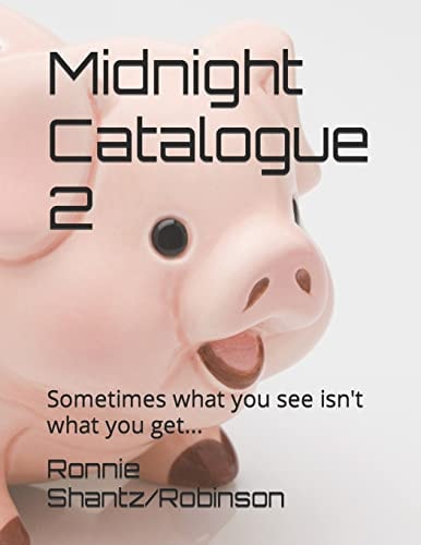 Midnight Catalogue 2 Sometimes What You See Isn't What You Get...