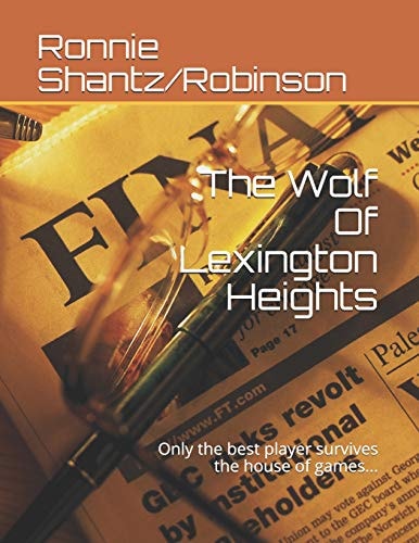 The Wolf Of Lexington Heights Only the Best Player Survives the House of Games...