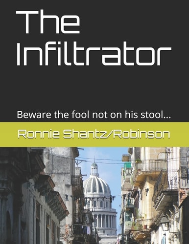 The Infiltrator Beware the Fool Not on His Stool...