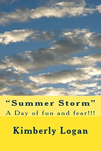 "Summer Storm" A Day of Fun and Fear!!!