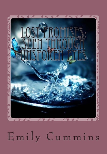 Lost Promises Seen Through Unspoken Eyes