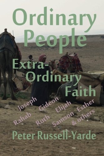 Ordinary People, Extra-Ordinary Faith