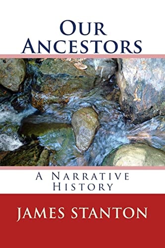 Our Ancestors A Narrative History