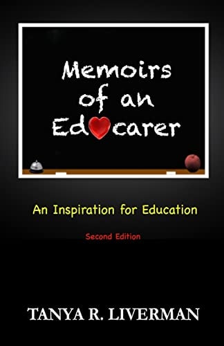 Memoirs of an Educarer An Inspiration for Education Second Edition