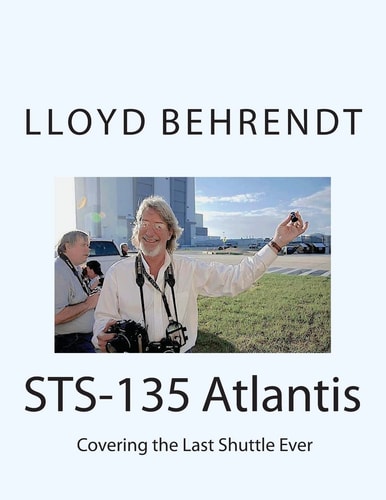 STS-135 Atlantis Covering the Last Shuttle Ever