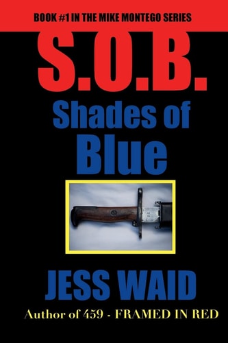 Shades of Blue Book #1 in the Mike Montego Series
