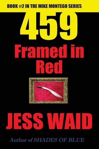 459 - Framed in Red Book #2 in the Mike Montego Series