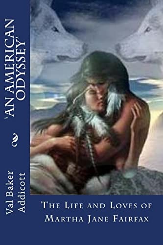 'An American Odyssey' The Life and Loves of Martha Jane Fairfax