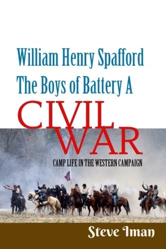 William Henry Spafford The Boys of Battery A