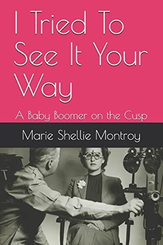 I Tried to See It Your Way A Baby Boomer on the Cusp
