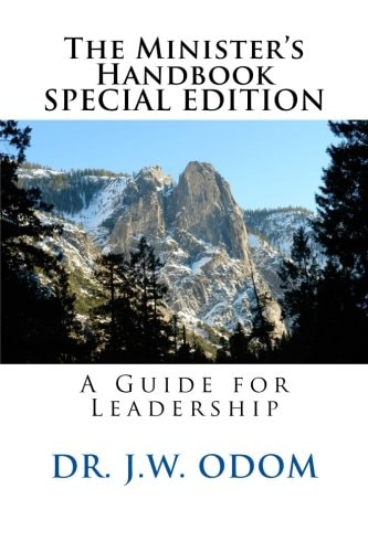The Minister's Handbook A Guide for Leadership