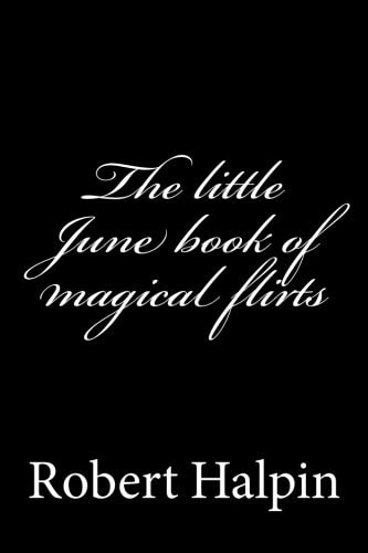 The Little June Book of Magical Flirts