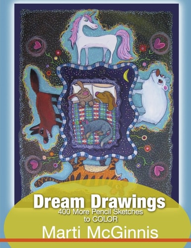 Dream Drawings to Color 400 More Pencil Sketches - a Coloring Book for All Ages