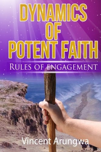 Dynamics of Potent Faith Rules Of Engagement