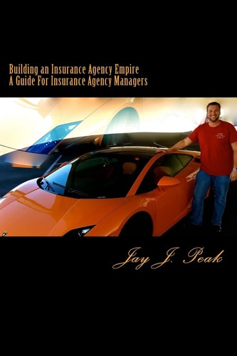 Building an Insurance Agency Empire A How To Guide For Managers