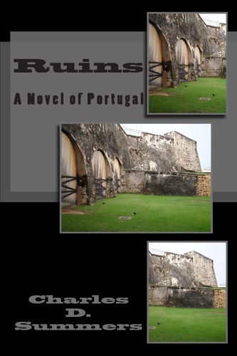 Ruins A Novel of Portugal