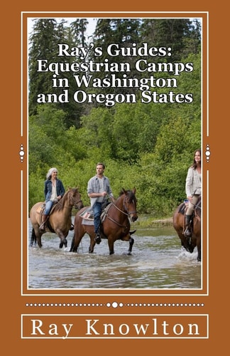 Ray's Guides Equestrian Camps in Washington and Oregon States