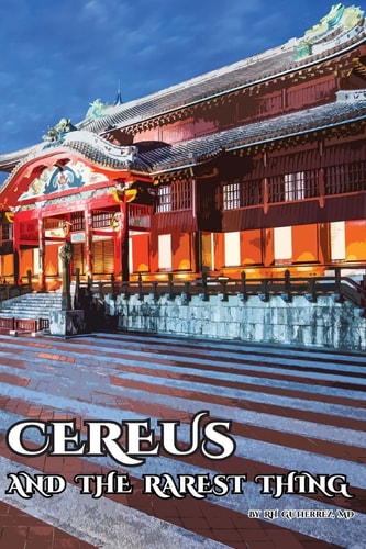 Cereus and the Rarest Things