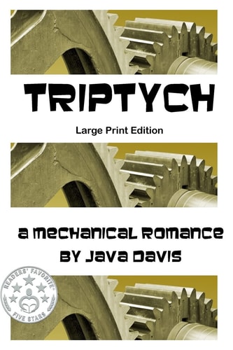 Triptych Large Print Edition A Mechanical Romance