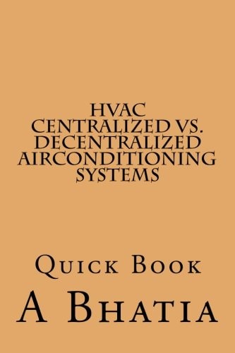 HVAC - Centralized Vs. Decentralized Air Conditioning Systems Quick Book
