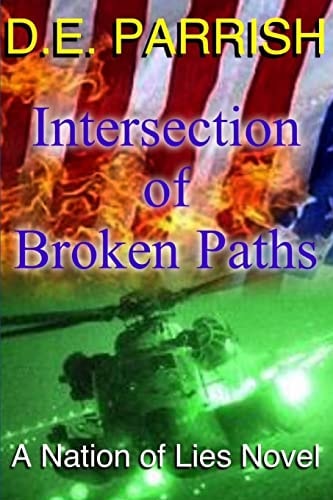 Intersection of Broken Paths A Nation of Lies Novel