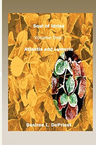 Soul of Idrisa - Volume One Atlantis and Lumeria