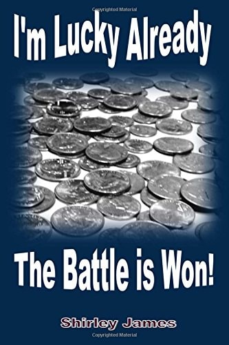 I'm Lucky Already The Battle is Won!