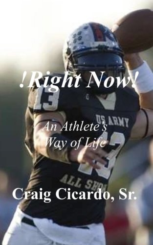 !Right Now! An Athlete's Way of Life