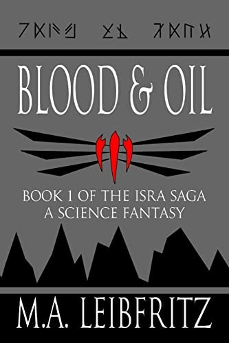 Blood and Oil A Science Fantasy