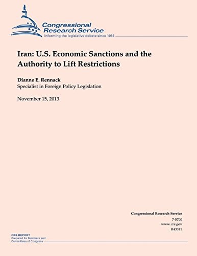 Iran U.S. Economic Sanctions and the Authority to Lift Restrictions