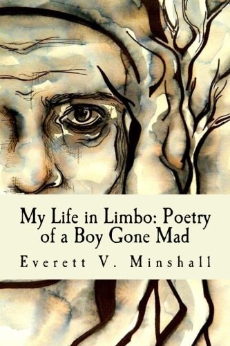 My Life in Limbo : Poetry of a Boy Gone Mad