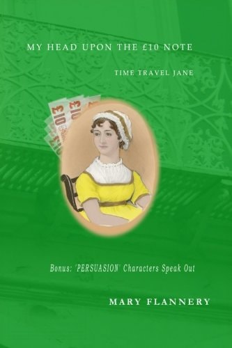 My Head Upon the £10 Note Time Travel Austen